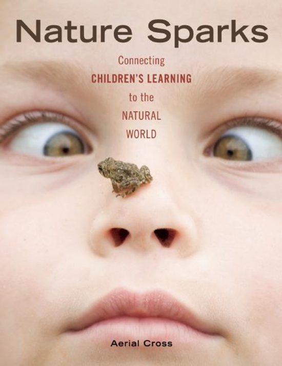 Nature Sparks: Connecting Children's Learning to the Natural World