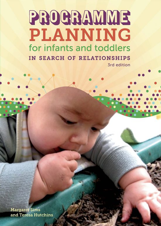 Programme Planning for Infants and Toddlers by Margaret Sims and Teresa Hutchins