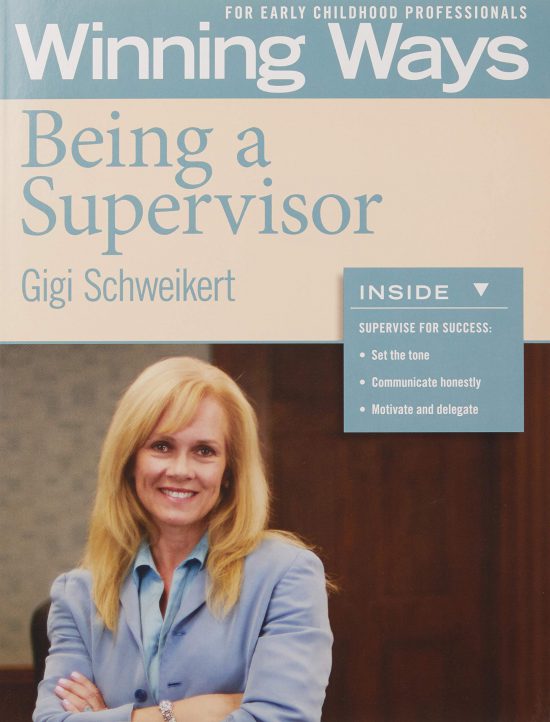 Being a Supervisor: Winning Ways for Early Childhood Professionals