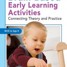 Brain-Based Early Learning Activities: Connecting Theory and Practice