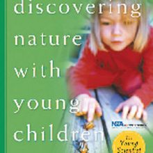 Discovering Nature with Young Children