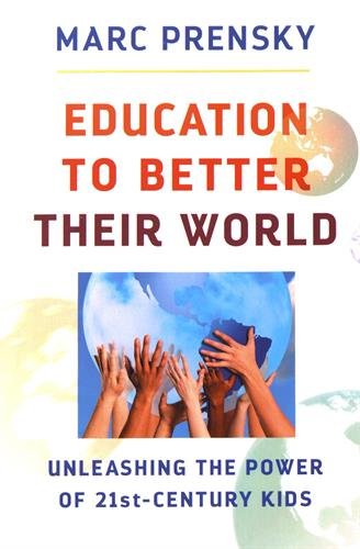 Education to Better their World: Unleashing the Power of 21st-Century Kids