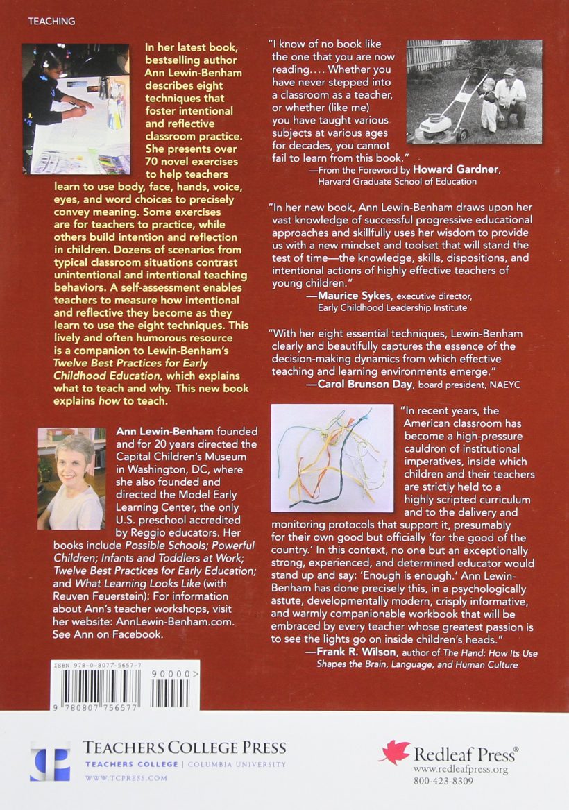 Eight Essential Techniques for Teaching with Intention: What Makes Reggio and Other Inspired Approaches Effective