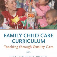 Family Child Care Curriculum: Teaching through Quality Care