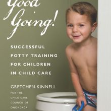 Good Going: Successful Potty Training For Young Children In Child Care