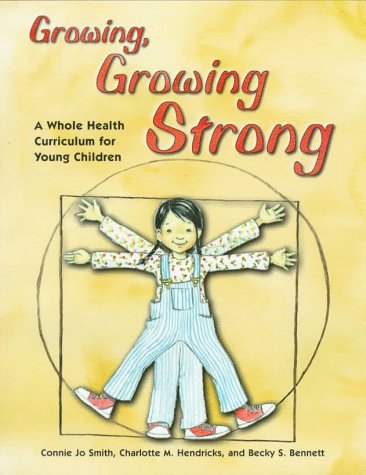Growing, Growing Strong: A Whole Health Curriculum for Young Children