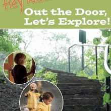Hey Kids! Out the Door, Let's Explore