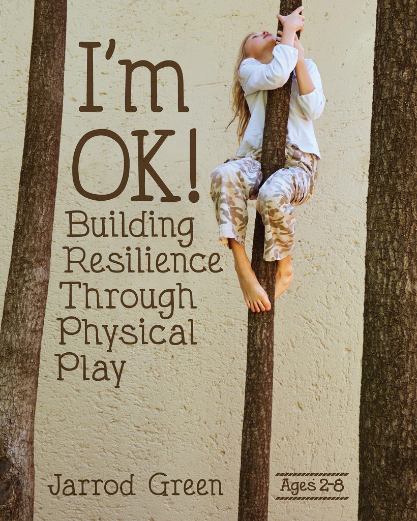 I'm OK!: Building Resilience Through Physical Play