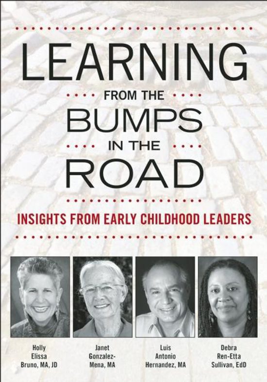 Learning From the Bumps in the Road: Insights From Early Childhood Leaders