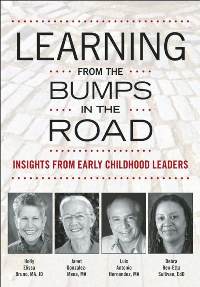 Learning From the Bumps in the Road: Insights From Early Childhood Leaders