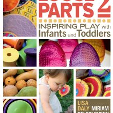 Loose Parts 2: Inspiring Play with Infants and Toddlers