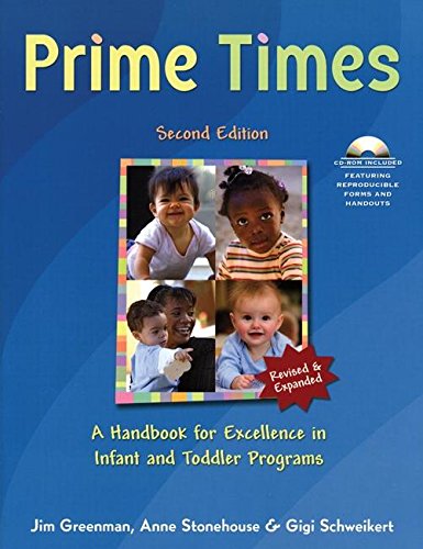 Prime Times: A Handbook for Excellence in Infant and Toddler Programs