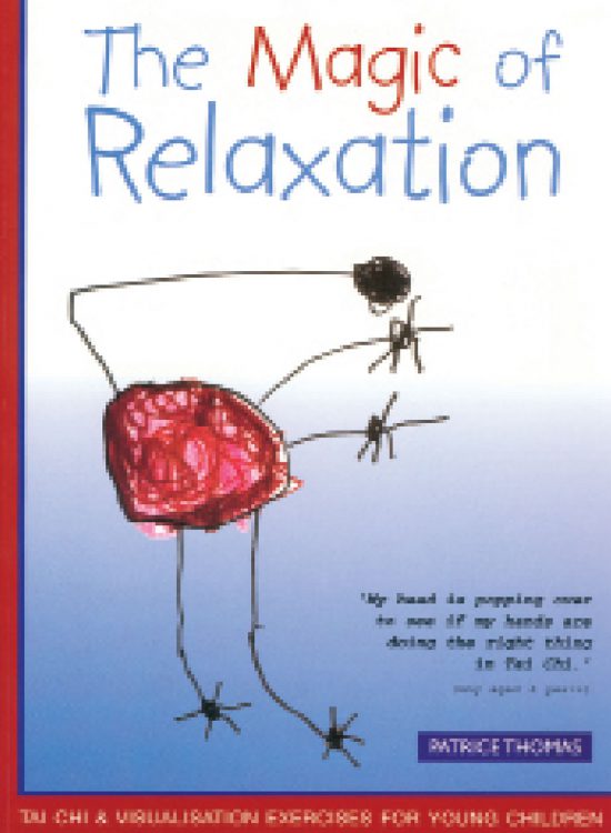 The Magic of Relaxation by Patrice Thomas