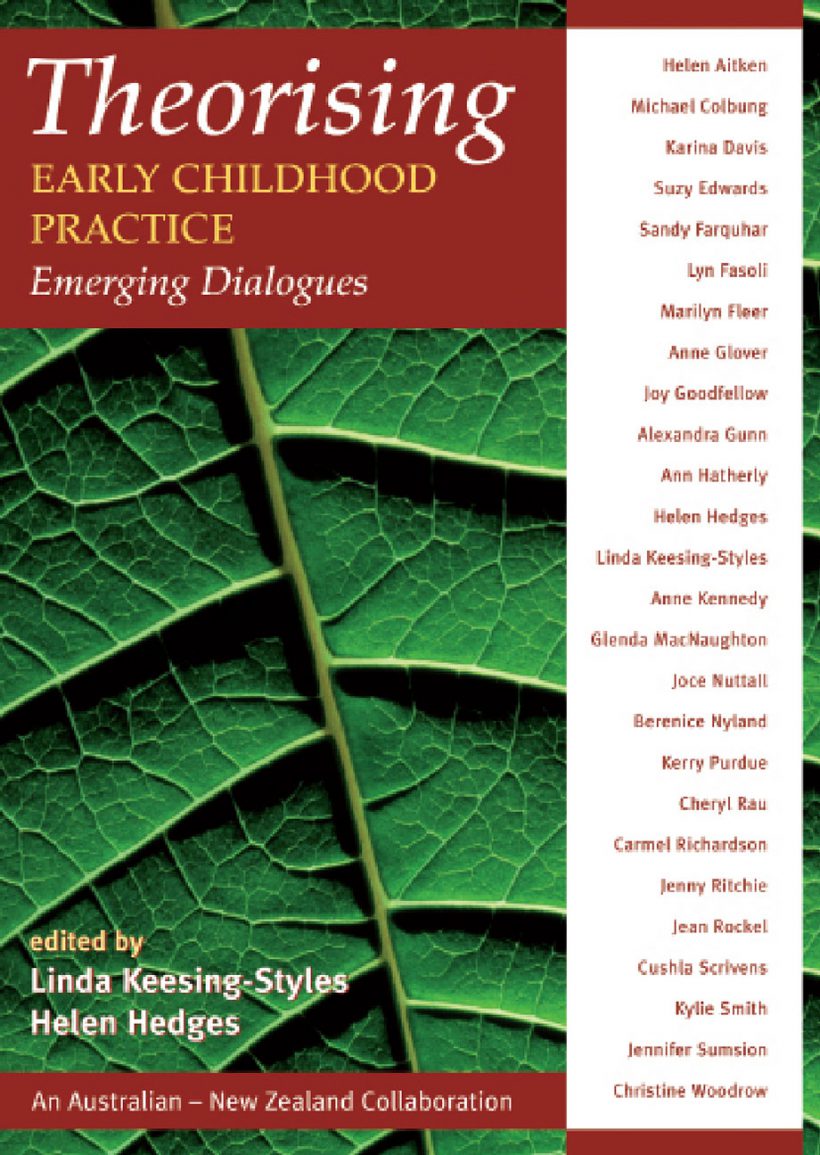 Theorising Early Childhood Practice edited by Linda Keesing-Styles and Helen Hedges